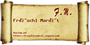 Fröschl Marót névjegykártya